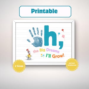 Oh the Big Dreams I’ll Grow Handprint Craft, Dr Seuss Craft School, Kindergarten Graduation Keepsake, Classroom Activity Printable