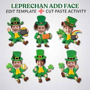 May include: A collection of six leprechaun cutouts with children's faces, wearing green outfits and hats. Each cutout features a different prop, including a pot of gold, an accordion, and a four-leaf clover. The text at the top reads "LEPRECHAN ADD FACE EDIT TEMPLATE + CUT PASTE ACTIVITY."