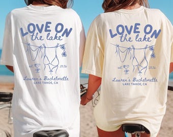 Love on the Lake Bachelorette Comfort Colors Shirt, Custom Lake Bach Party Tee, Girls Trip Bridal Party Shirt, Lake Tahoe Bachelorette