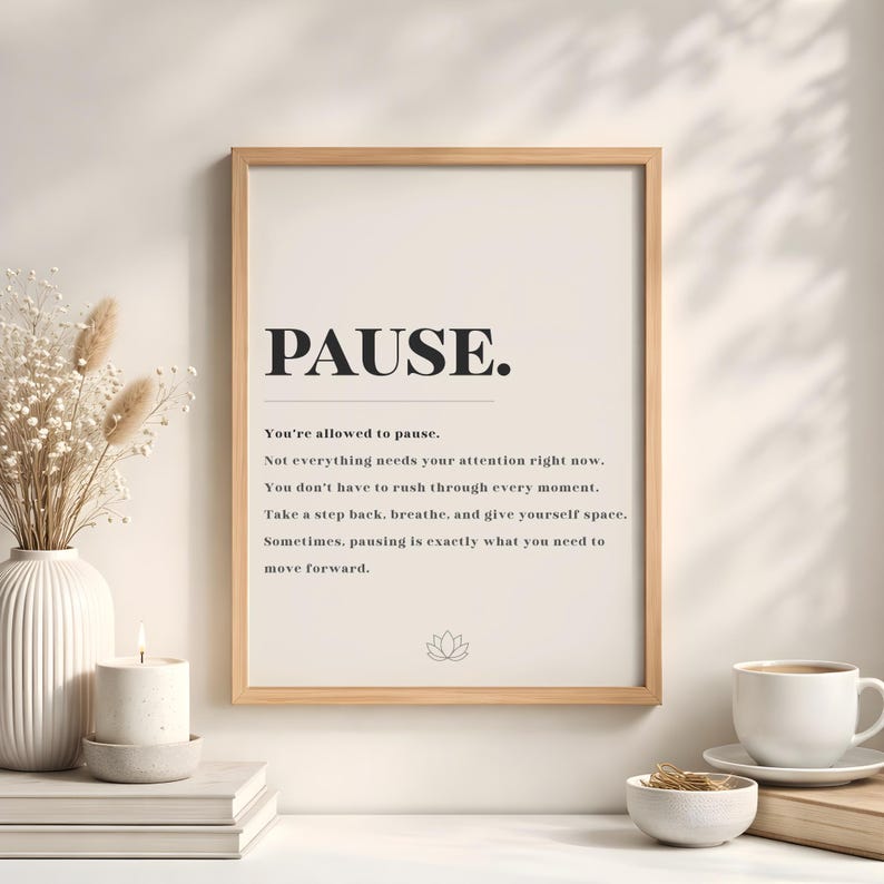Pause In Wall Pause Quote Print Personal Wall Art Minimalist Self Development Healing ...