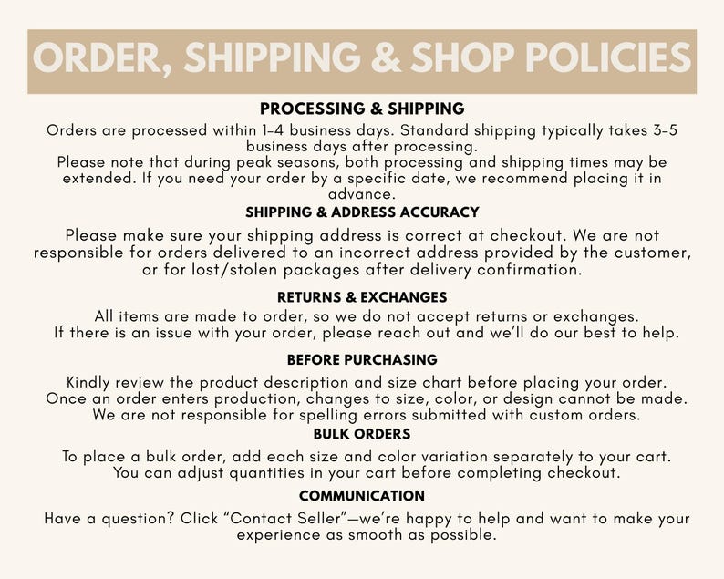 Op de afbeelding: Een beige afbeelding met de tekst "ORDER, SHIPPING & SHOP POLICIES". De tekst beschrijft de verwerkingstijden en verzendtijden, de nauwkeurigheid van het verzendadres, retourzendingen en omruilingen en instructies voor bulkbestellingen. Het bevat ook een oproep om contact op te nemen met de verkoper.