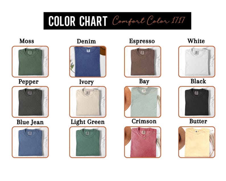 Op de afbeelding: Kleurenkaart van Comfort Color 1717 t-shirts in diverse kleuren, waaronder Moss, Denim, Espresso en White. Andere kleuren zijn Pepper, Ivory, Bay, Black, Blue Jean, Light Green, Crimson en Butter. De tekst "COLOR CHART Comfort Color 1717" staat bovenaan.
