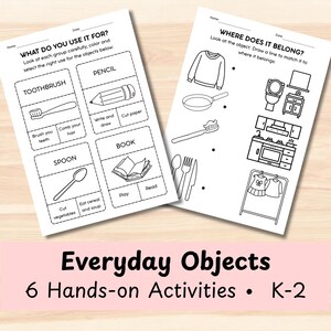 May include: Two black and white activity sheets for children. One sheet asks "What do you use it for?" with illustrations of a toothbrush, pencil, spoon, and book. The other sheet asks "Where does it belong?" with illustrations of a sweater, pan, toothbrush, and silverware. The text "Everyday Objects" is at the bottom.