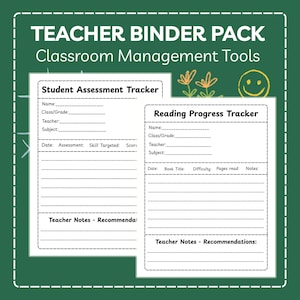 Könnte beinhalten: Auf grünem Hintergrund steht "TEACHER BINDER PACK" und "Classroom Management Tools". Zwei weiße Blätter zeigen ausfüllbare Formulare: "Student Assessment Tracker" und "Reading Progress Tracker". Das Bild enthält ein Smiley und Blumenillustrationen.