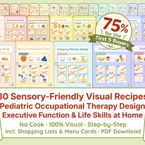 May include: A collection of 30 sensory-friendly visual recipes for pediatric occupational therapy. The colorful cards feature step-by-step instructions for various no-cook recipes, including avocado egg wrap and creamy potato salad. The image also includes text that says "75% for the First 5 Buyers".