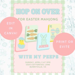 May include: An Easter-themed invitation with pastel colors and playful text. The design features Mahjong tiles with Easter-related graphics, including carrots, eggs, and a bunny. Text includes "Hop on Over" and "With My Peeps."