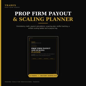 Può includere: Un planner digitale nero e oro intitolato Prop Firm Payout & Scaling Planner. La copertina presenta il testo Tradex Prop Desk Series, elencando funzionalità come calcoli di coerenza, calcoli di pagamento, un piano di ritmo, tracciamento del buffer e una scala di ridimensionamento. Include un conteggio di 12 pagine e un'etichetta per il download immediato.