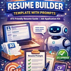 May include: Digital illustration promoting an AI Resume Builder. The image features a laptop, robot, and smartphone, all displaying resume-related content. Text includes "AI Resume Builder," "Template with Prompts," and "ATS Approved."