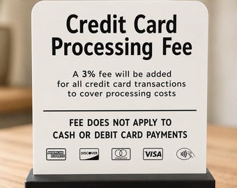 Credit Card Processing Fee Sign | 3% Surcharge Notice | Engraved ABS Countertop Display
