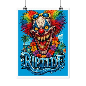 May include: A poster featuring a menacing clown with rainbow hair, yellow sunglasses, and a red nose. The clown has a wide, toothy grin and is adorned with a floral lei. The word "RIPTIDE" is displayed in stylized blue lettering with water effects.