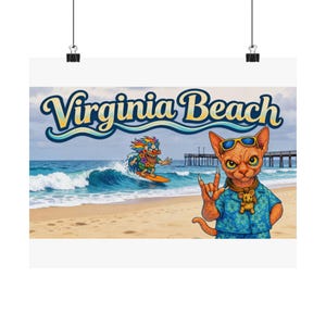 May include: A poster featuring a cartoon cat with sunglasses and a Hawaiian shirt, giving a rock-and-roll hand gesture. The words "Virginia Beach" are above a surfer and waves. A pier is in the background.