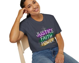 Justice Faith Power T-Shirt | Fleur-de-lis Mardi Gras Colors