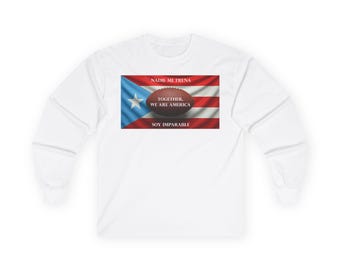 Benito Bowl Puerto Rican Flag Together We Are America Long Sleeve T-Shirt | Soy Imparable