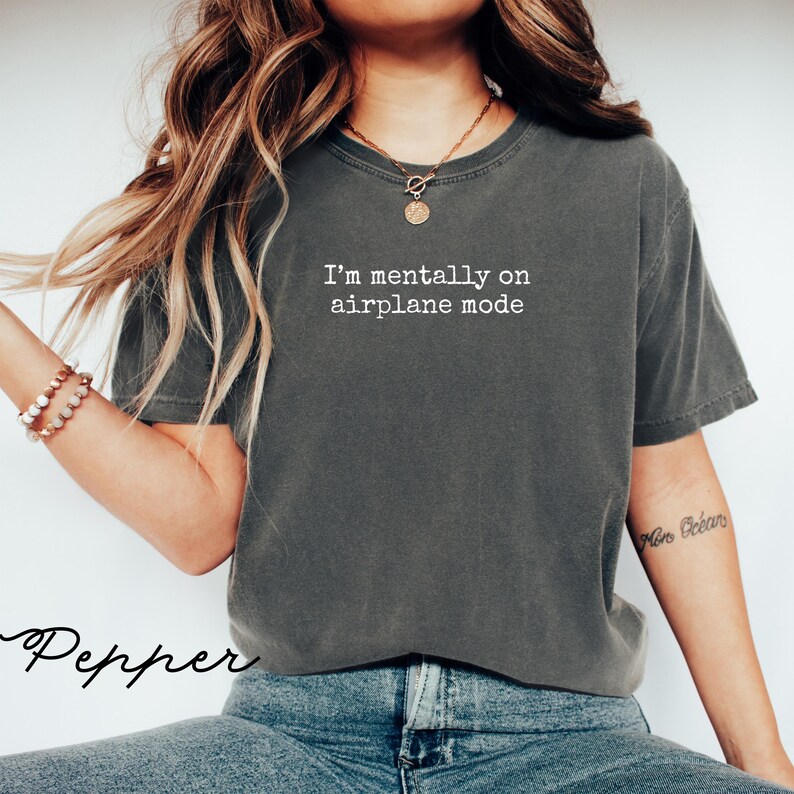 Mentally On Airplane Mode Shirt, Funny Graphic Tee, Casual T Shirt, Trendy Gift, Relaxed Fit, Unisex Clothing, Everyday Wear