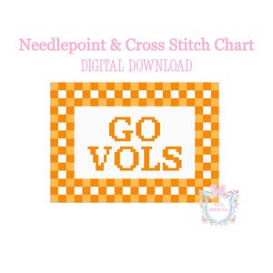 May include: Digital download of a needlepoint and cross stitch chart. The design features the words "GO VOLS" in orange pixelated letters on a white background, framed by an orange and white checkered border. The text "Needlepoint & Cross Stitch Chart DIGITAL DOWNLOAD" is above the design.