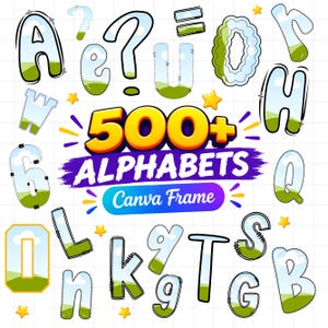 May include: A digital graphic featuring the text 500+ ALPHABETS Canva Frame surrounded by various letters and symbols. Each character has a light blue sky and green landscape fill with a white outline. Small yellow stars are scattered throughout.