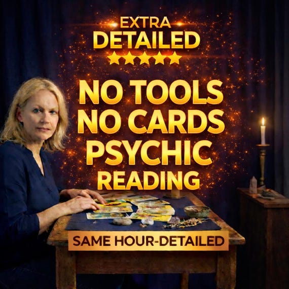 Clairvoyant Psychic Reading, No Tools, Same Hour, Love & Life Guidance