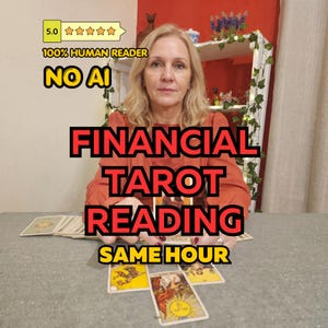 May include: A person with blonde hair wearing a rust-colored long-sleeve top sits behind a table with tarot cards. Text overlays read 5.0 stars, 100% HUMAN READER, NO AI, FINANCIAL TAROT READING, and SAME HOUR. Several tarot cards are spread out.