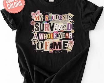 T-shirt voor leraar, retro schoolshirt met print, mijn leerlingen hebben een heel jaar van mij overleefd