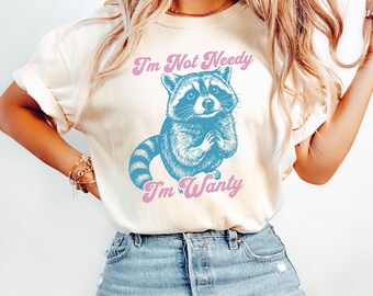 Vintage-Style Raccoon Tee I'm Not Needy I'm Wanty Shirt, Retro Feralcore Top, 70s Introvert Humor Graphic, Comfort Colors 1717