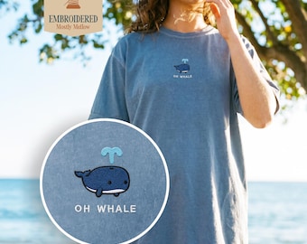Embroidered Oh Whale Tee Ocean Animal Shirt, Sea Life Graphic Tee Beachy T Shirt Protect Our Ocean Cruise Trip Shirt, Comfort Colors 1717