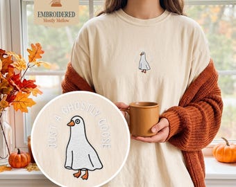 Just a Ghostly Goose Embroidered Shirt, Silly Goose Meme Halloween Tee, Funny Unhinged Animal Top, Spooky Comfort Colors T-Shirt