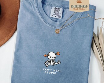 I Can't Heal Stupid Funny DnD Tee, Humorous Slogan Tee For Tabletop Gamer, Funny DM Gift Fantasy Nerd, Comfort Colors 1717