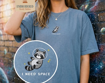 Embroidered I Need Space Raccoon Shirt, Quirky Animal Gift, Chaotic Neutral Tee Whimsical Animal Top, Comfort Colors 1717
