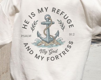Hoodie Psalm 91:2 Sweatshirt Anchor Graphic Christian Faith Gift Nautical Coastal Comfort Colors Oversized Scripture Pullover