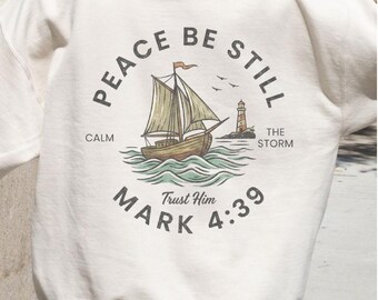 Mark 4:39 Christian Hoodie Ship Hoodie Cute Aesthetic Faith Sweatshirt Bible Verse Hoodie Jesus Hoodie Coastal Christian Gift