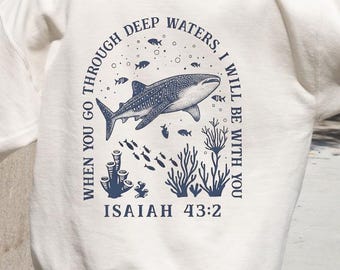 Isaiah 43:2 Whale Shark Hoodie for christian sweatshirt for ocean lover gift for beach lover hoodie for whale shark lover gift