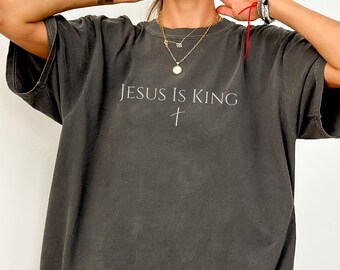 Shirt Jesus Is King Christian Tee Minimalist Cross Faith Gift Comfort Colors Simple Scripture Fitted Church Everyday Tee
