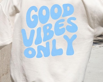 Good Vibes Only Hoodie for teen girl gift for mom sweatshirt for women hoodie for her gift for back to school sweatshirt