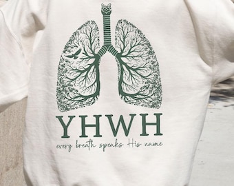 Hoodie YHWH Sweatshirt Tree Lungs Graphic Christian Faith Gift Every Breath Comfort Colors Oversized Pullover for church camp outfit