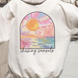 Chasing Sunsets Hoodie, Watercolor Sunset, Beach sweatshirt Women, Summer Graphic, Ocean Lover Gift, Vacation outfit, Coastal Clothing