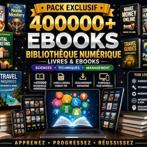 May include: A digital collection of over 400,000 ebooks featuring various book covers, a laptop displaying a glowing open book icon with colourful circles, tablets, and stacks of books. The text reads PACK EXCLUSIF 400000+ EBOOKS.