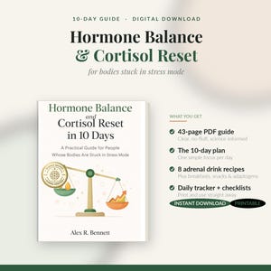 Può includere: Una guida digitale intitolata Hormone Balance & Cortisol Reset for bodies stuck in stress mode. La copertina presenta un'illustrazione di una bilancia e il documento include un PDF di 43 pagine, un piano di 10 giorni, 8 ricette e tracker giornalieri.