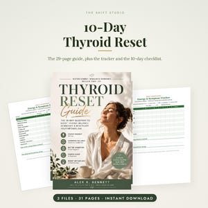 Puede incluir: Una guía de 29 páginas 10-Day Thyroid Reset, rastreador y lista de verificación de The Shift Studio. La portada muestra el título, la autora Alex R. Bennett y una persona con los ojos cerrados. Incluye páginas de seguimiento de energía.