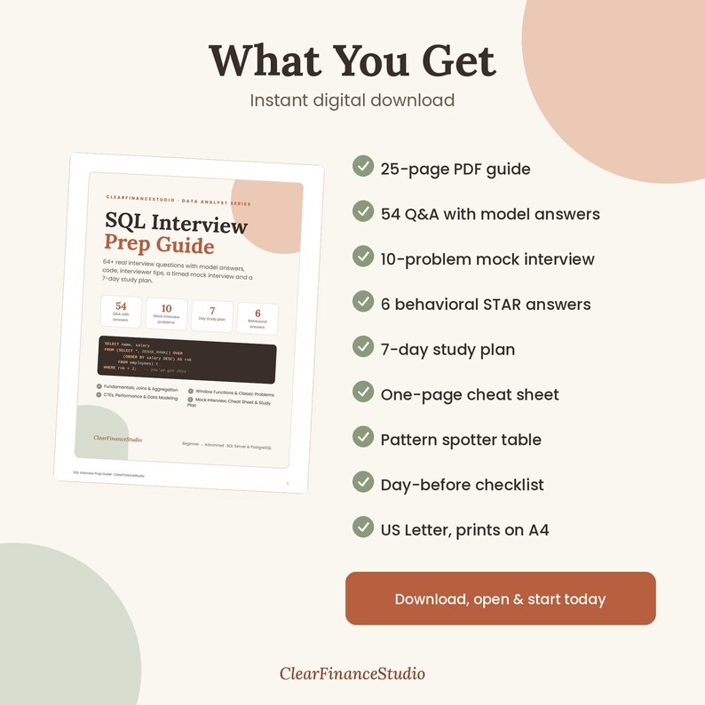 May include: A digital SQL Interview Prep Guide featuring a 25-page PDF, 54 Q&A with model answers, 10-problem mock interview, 6 behavioural STAR answers, 7-day study plan, one-page cheat sheet, pattern spotter table, and a day-before checklist.