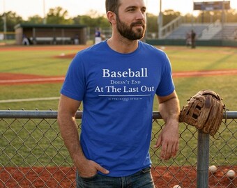 Men's Baseball T-Shirt | Baseball Doesn't End at the Last Out | Heritage Baseball Tee