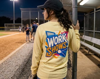 Work Shows Long Sleeve | Baseball Lifestyle Shirt | Dugout Collection | 7TH INNING STYLE