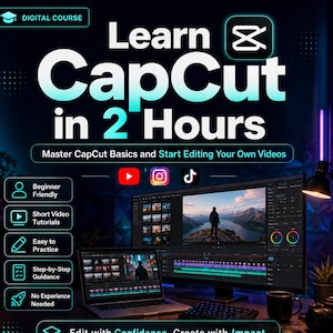 May include: A digital course advertisement with the text "Learn CapCut in 2 Hours." The image features a laptop and monitor displaying video editing software, with social media icons for YouTube, Instagram, and TikTok. The course promises beginner-friendly, short video tutorials.