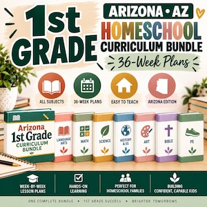 May include: A 1st Grade Arizona Homeschool Curriculum Bundle featuring 36-week plans. The set includes eight colorful books labeled Language Arts, Math, Science, History & SS, Art, Bible, and PE, with icons for each subject and a main curriculum binder.