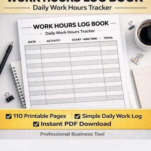 Könnte beinhalten: Ein weißes Arbeitszeit-Logbuch mit dem Text "WORK HOURS LOG BOOK" und "Daily Work Hours Tracker". Das Logbuch enthält Abschnitte für Datum, Aktivität, Start- und Endzeit sowie Gesamtstunden. Enthält 110 bedruckbare Seiten.