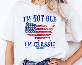 I'm Not Old I'm Classic for the Patriots in Your Family T Shirt