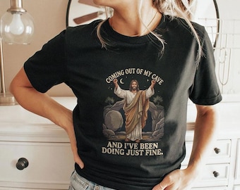 Coming Out of My Cave Shirt Jesus Christian Religion God T Shirt