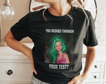 Funny Daoll Face You Rushed Through Your Test Teacher Meme T Shirt