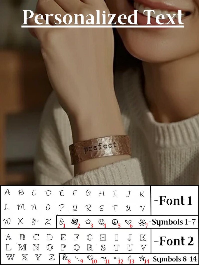 May include: A copper cuff bracelet with the word "prefect" stamped on it. The image also shows two font styles and symbols for personalization. The text "Personalized Text" is at the top of the image.
