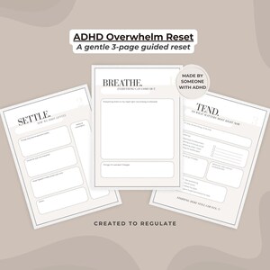 Może przedstawiać: Trzystronicowy, prowadzony reset dla ADHD, z tekstem "ADHD Overwhelm Reset" i "A gentle 3-page guided reset". Strony zatytułowane są "Settle", "Breathe" i "Tend". Widoczny jest również tekst "Made by someone with ADHD".