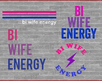 Bi Wife Energy Png Svg, Bisexual Pride,Bi Pride Png,Bisexual Svg,Bisexual Pride Subtle Pride Shirt Png, Bi Wife Energy Aesthetic Sublimation
